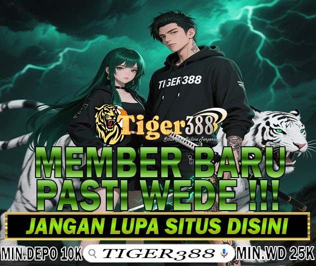 TIGER388 Platform Slot Resmi Jackpot Terbesar Bonus Harian